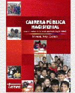 Libro de Carrrea Pública Magisterial. Luces y sombras de la norma aprobada (Ley Nº 29062)
