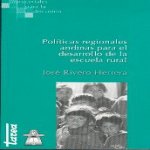 Libro de Políticas regionales andinas para el desarrollo de la escuela rural