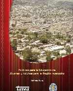 Libro de Políticas para la Educación de Jóvenes y Adultos para la Región Ayacucho