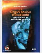 Libro de La organización estudiantil. Una posibilidad de participación ciudadana