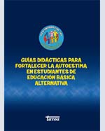 Libro de Guías didácticas para fortalecer la autoestima en estudiantes de Educación Básica Alternativa