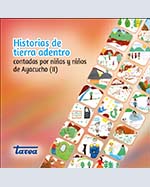Libro de Historias de tierra adentro. Contadas por niñas y niños de Ayacucho (II)