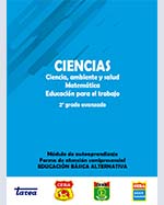 Libro de CIENCIAS. Ciencia, ambiente y salud, Matemática, Educación para el trabajo. 2o grado avanzado. Módulo de autoaprendizaje. Forma de atención semipresencial. Educación Básica Alternativa