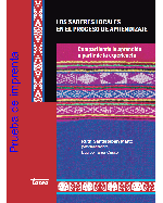Libro de Los saberes locales en el proceso de aprendizaje. Compartiendo lo aprendido a partir de la experiencia
