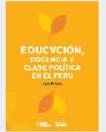 Libro de Educación, docencia y clase política en el Perú