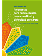 Libro de Propuestas para nueva escuela, nueva ruralidad y diversidad en el Perú