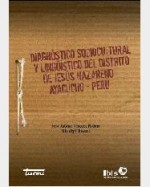 Libro de Diagnóstico sociocultural y lingüístico del distrito de Jesús Nazareno Ayacucho-Perú