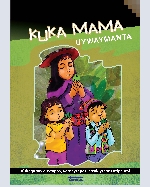 Libro de Kuka Mama uywaymanta: Kukaqa sayk’uytapas, yarqaytapas, ch’akiytapas atipanmi / De la crianza de la madre coca: La coca vence al cansancio, al hambre y a la sed
