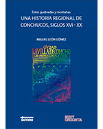 Libro de Entre quebradas y montañas: una historia regional de Conchucos, siglos XVI-XX